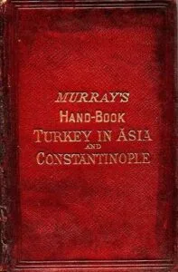 Murrays Handbook for Travellers in Turkey 1871 Murrays Handbook for Travellers in Turkey 1871