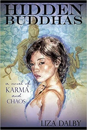 Hidden Buddhas, A Novel of Karma and Chaos