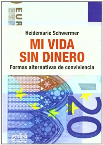 Mi vida sin dinero