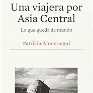 Una viajera por Asia Central