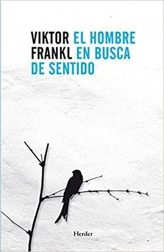 El hombre en busca de sentido de Viktor Frankl.
